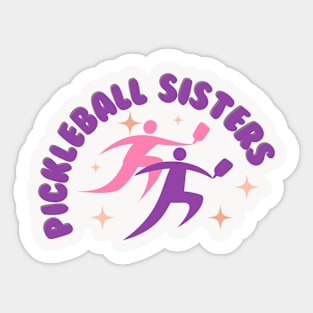 Pickleball SISTERS Sticker